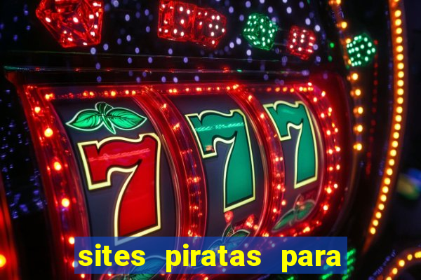 sites piratas para ver jogos